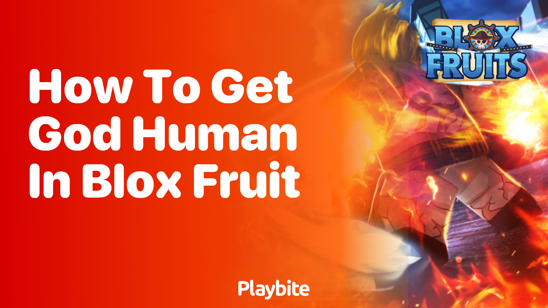 How To Get God Human In Blox Fruit A Complete Guide Playbite