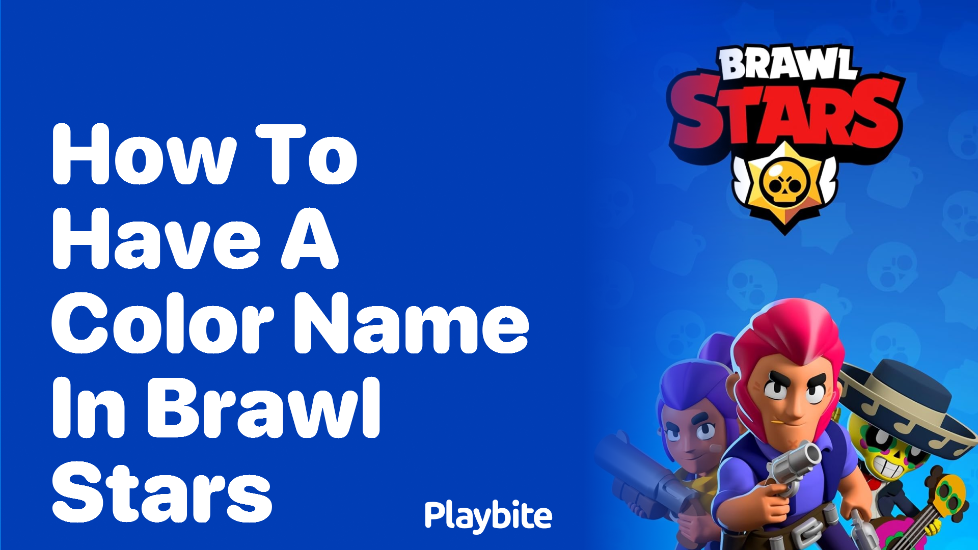 How To Have A Color Name In Brawl Stars Playbite