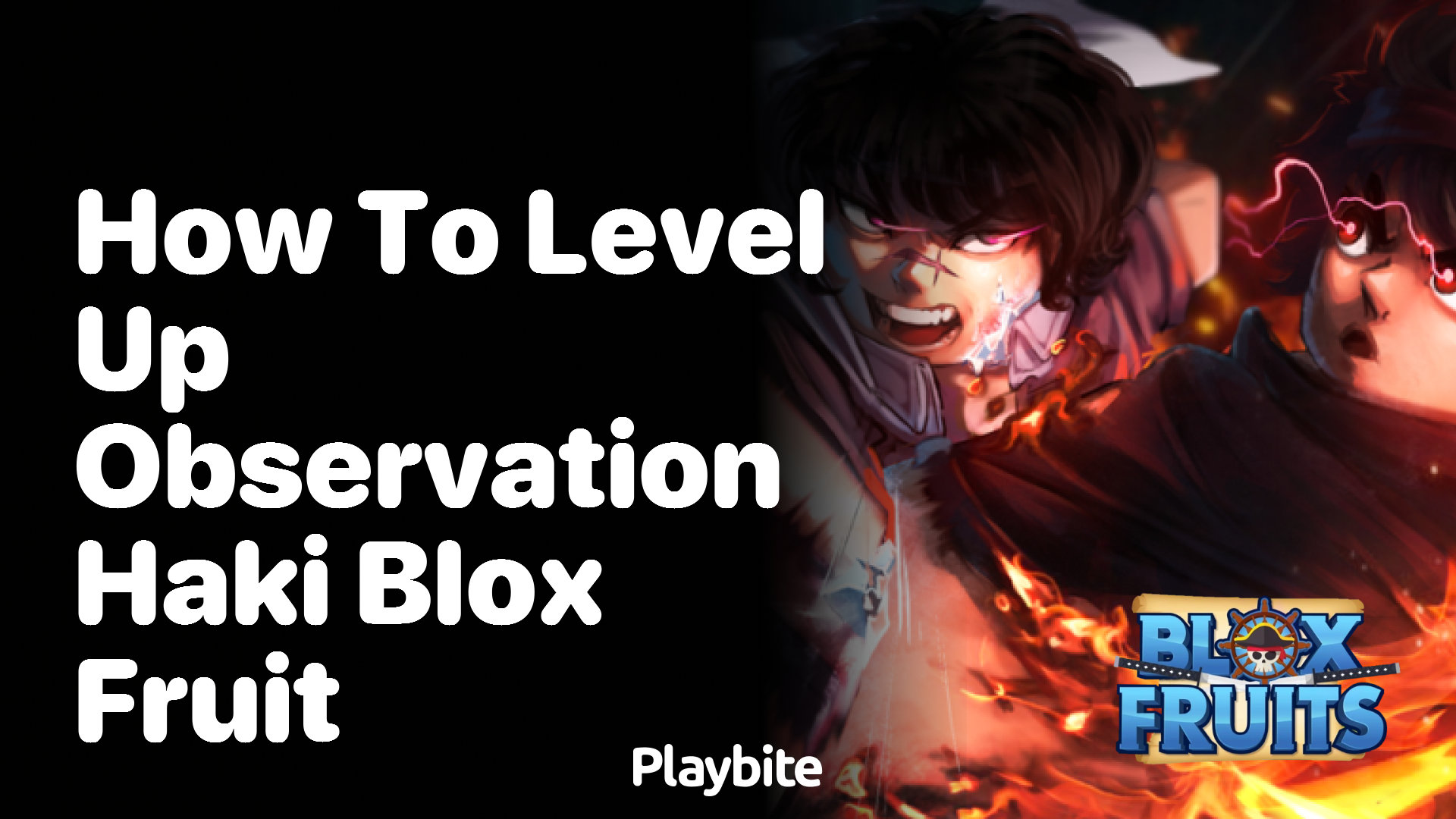 How To Level Up Observation Haki In Blox Fruit Playbite