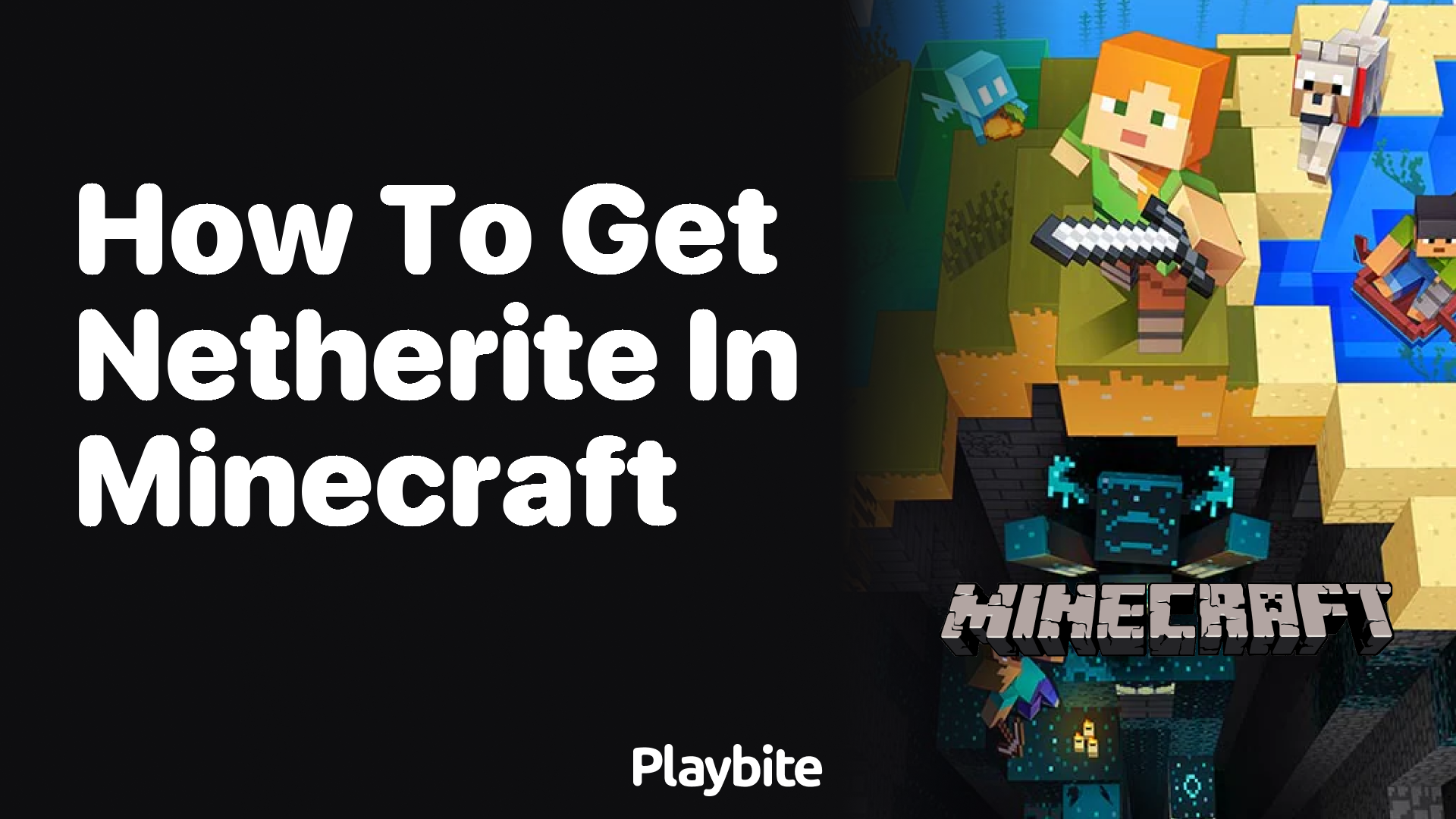 How To Get Netherite In Minecraft Playbite