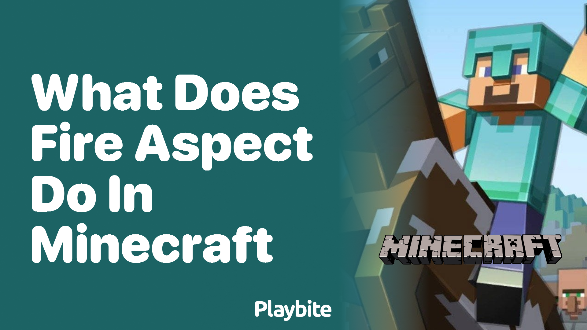 What Does Fire Aspect Do In Minecraft Playbite