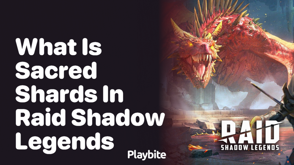 What Are Sacred Shards In Raid Shadow Legends Playbite