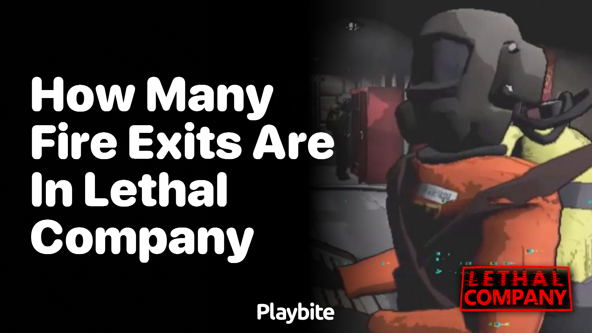 How Many Fire Exits Are In Lethal Company Playbite