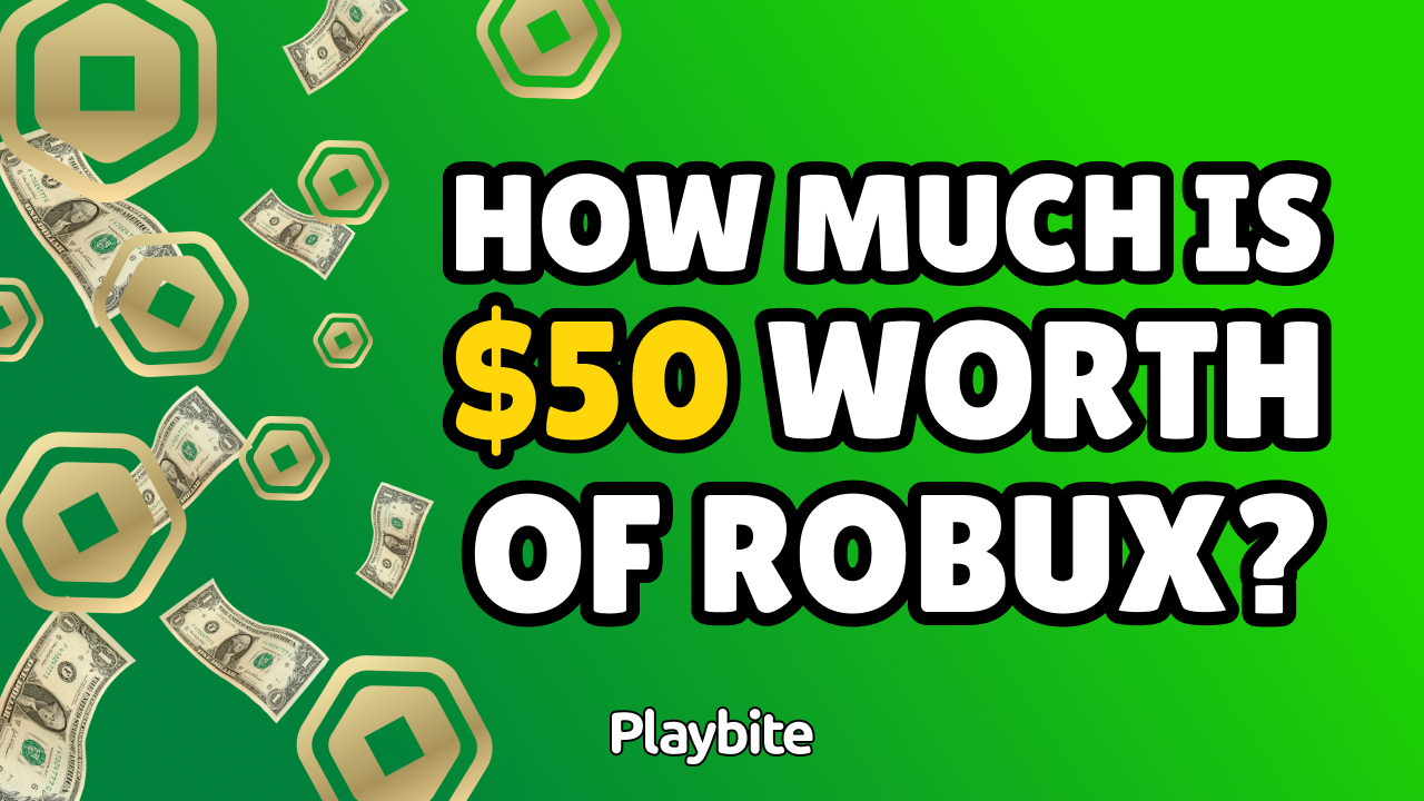 How Much is 50 Dollars Worth of Robux? - Playbite