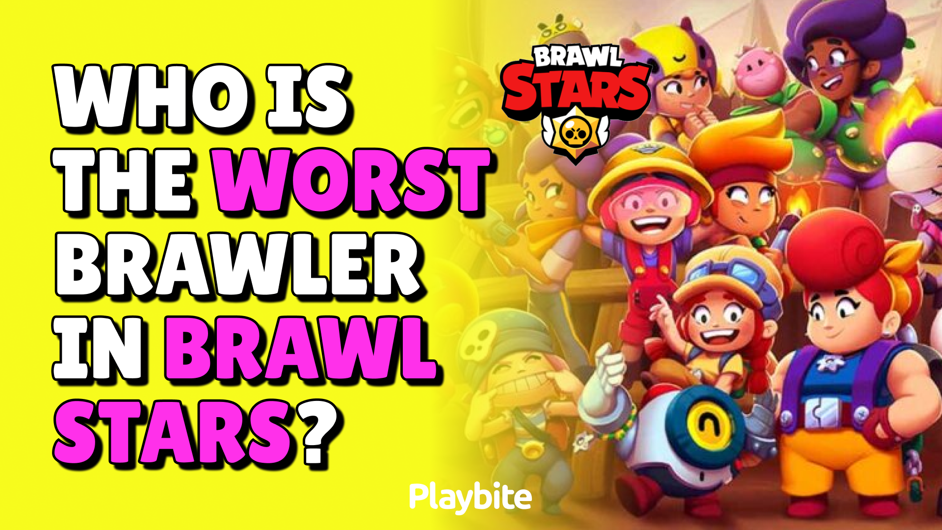 Who Is The Worst Brawler In Brawl Stars?