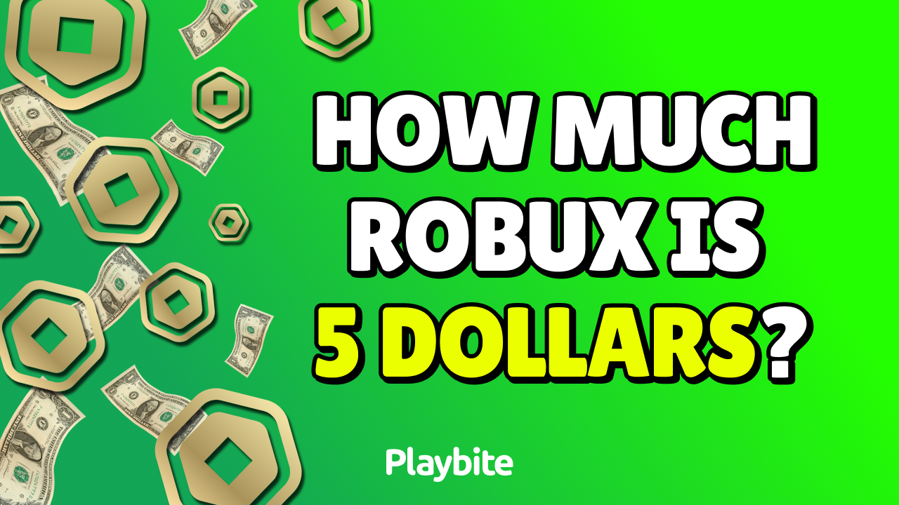 How Much Robux Is 5 Dollars? - Playbite