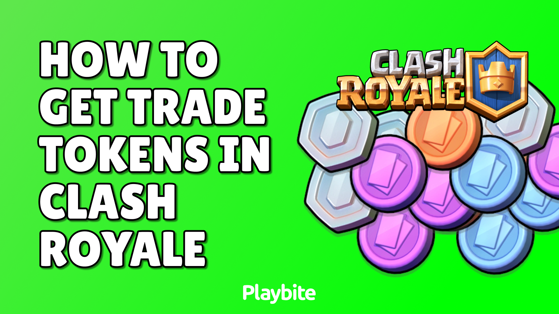 How To Get Trade Tokens In Clash Royale