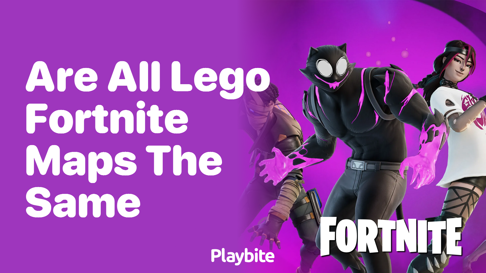 Are All Lego Fortnite Maps the Same?