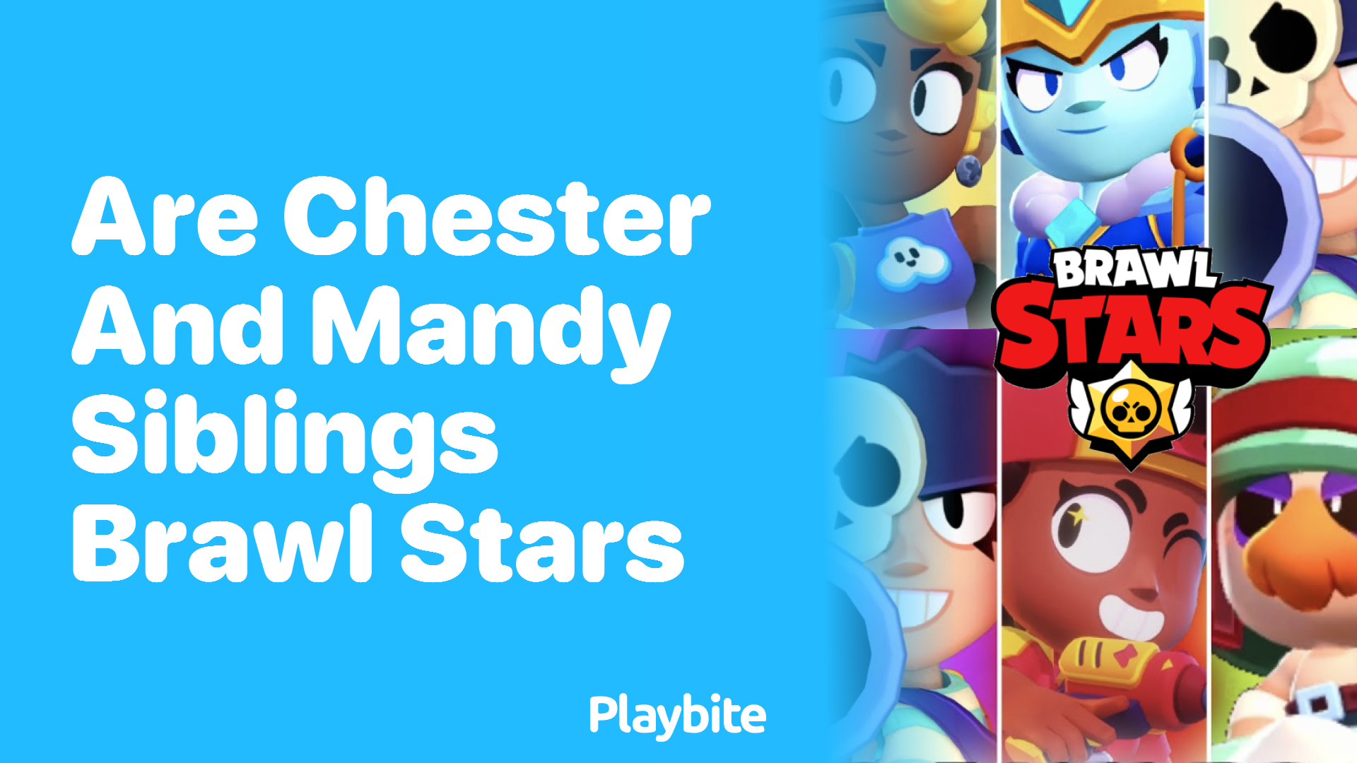 Are Chester and Mandy Siblings in Brawl Stars? - Playbite
