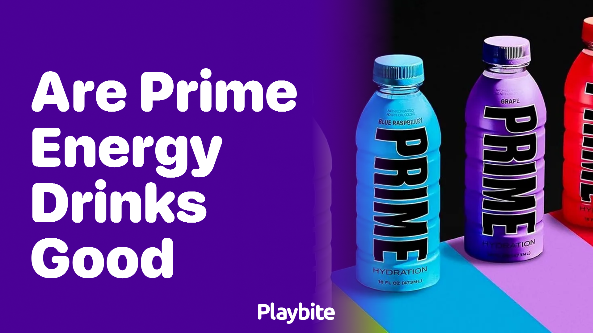 Are Prime Energy Drinks Good for You? Unveiling the Truth