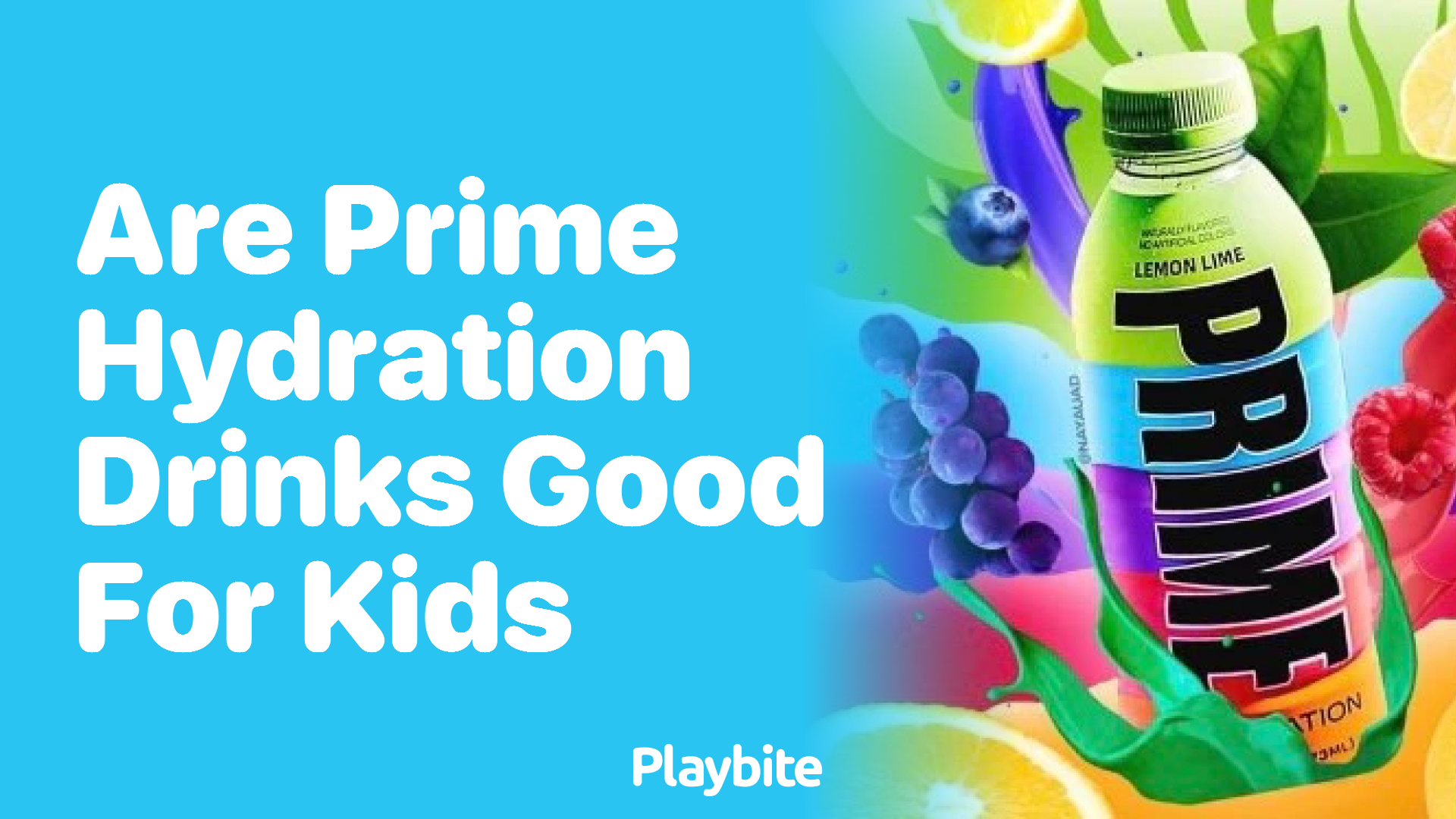 Are Prime Hydration Drinks Good for Kids?