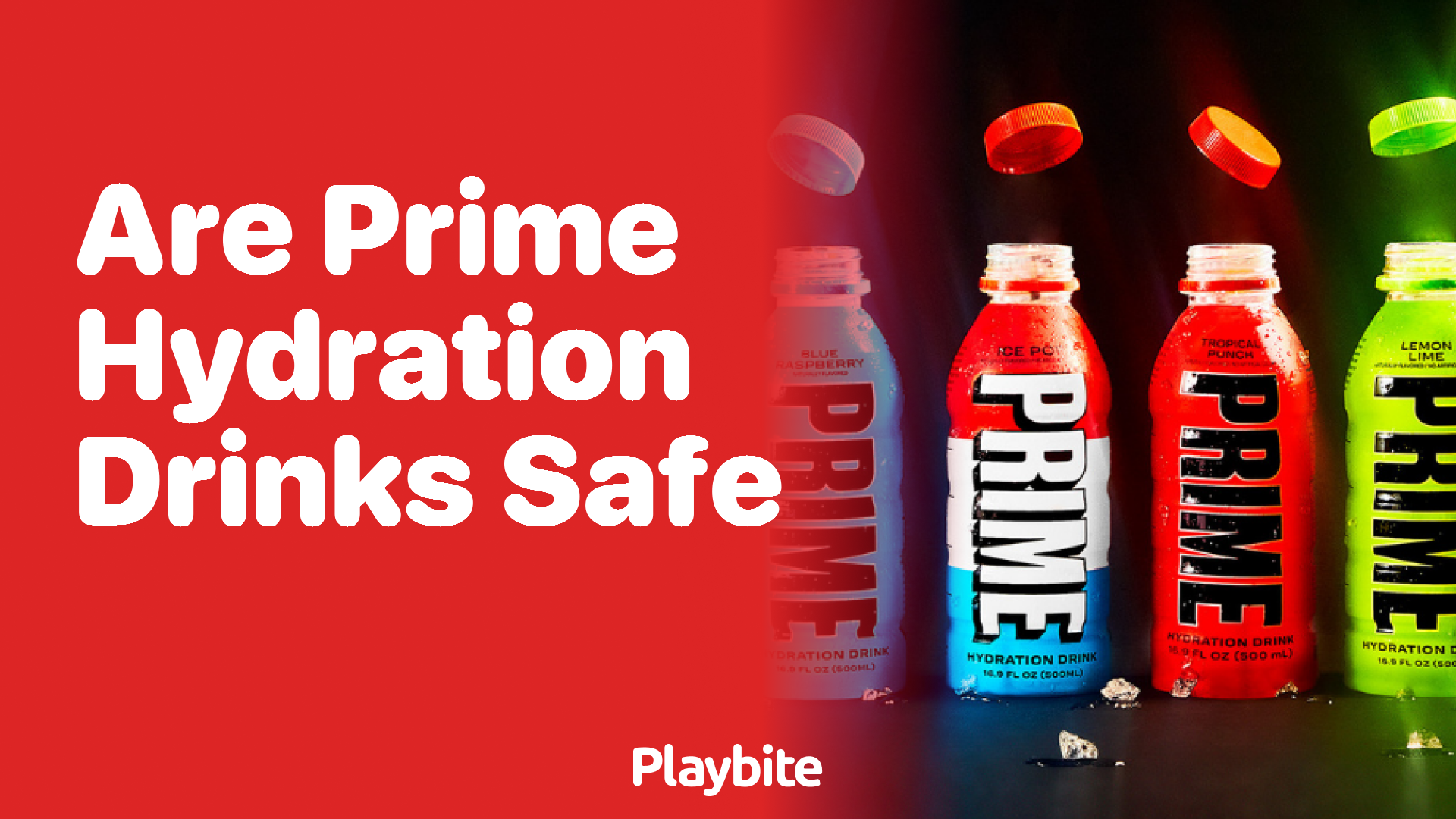 Are Prime Hydration Drinks Safe? Let&#8217;s Find Out!