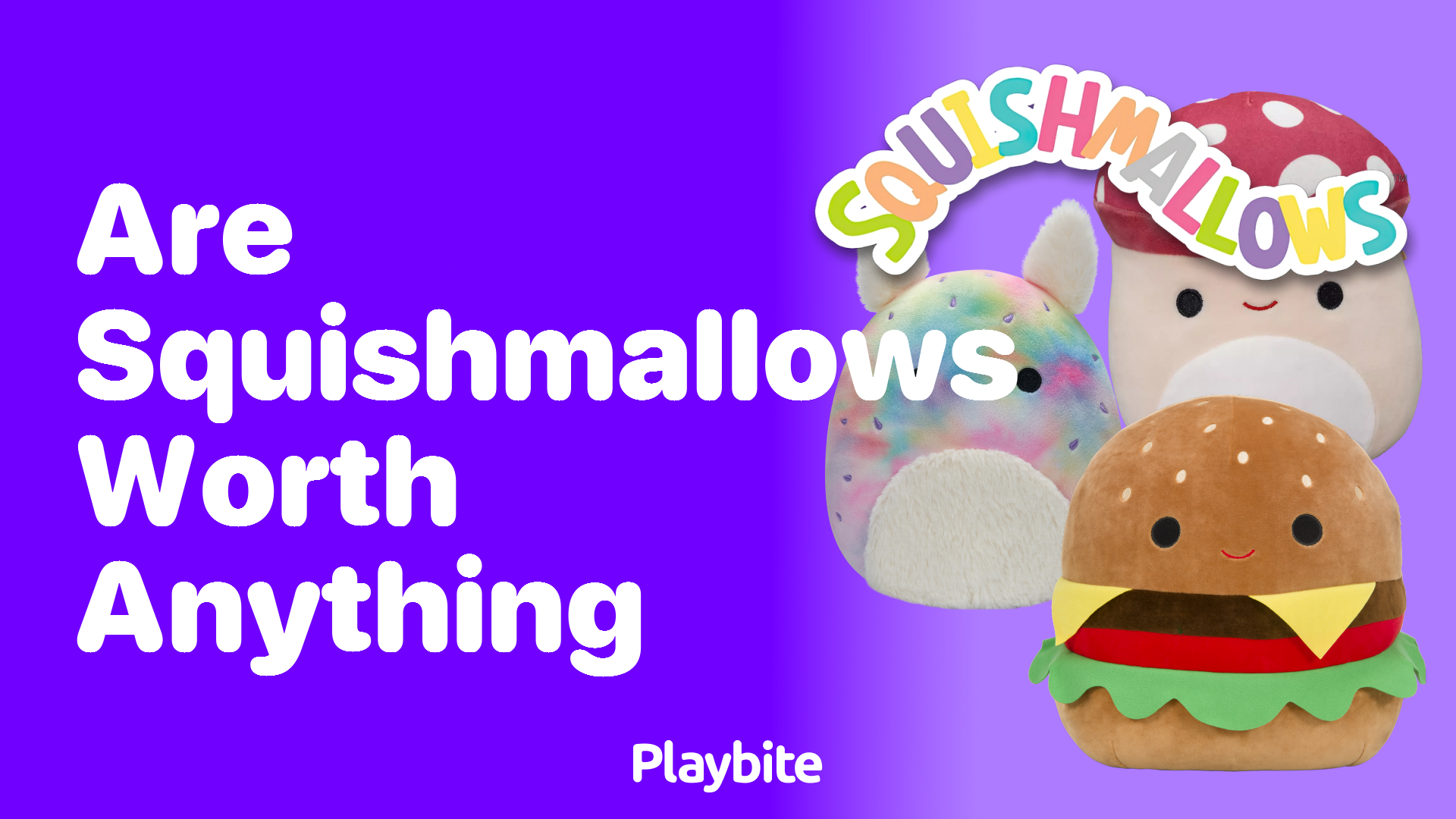 Are Squishmallows Worth Anything?