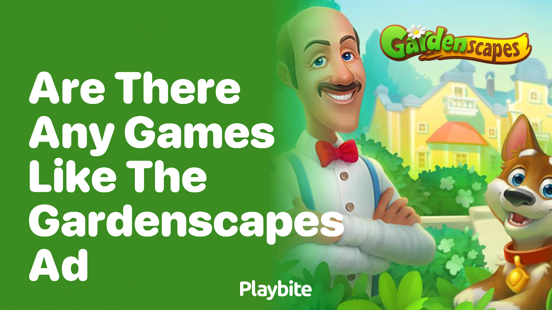 Are There Any Games Like the Gardenscapes Ad?