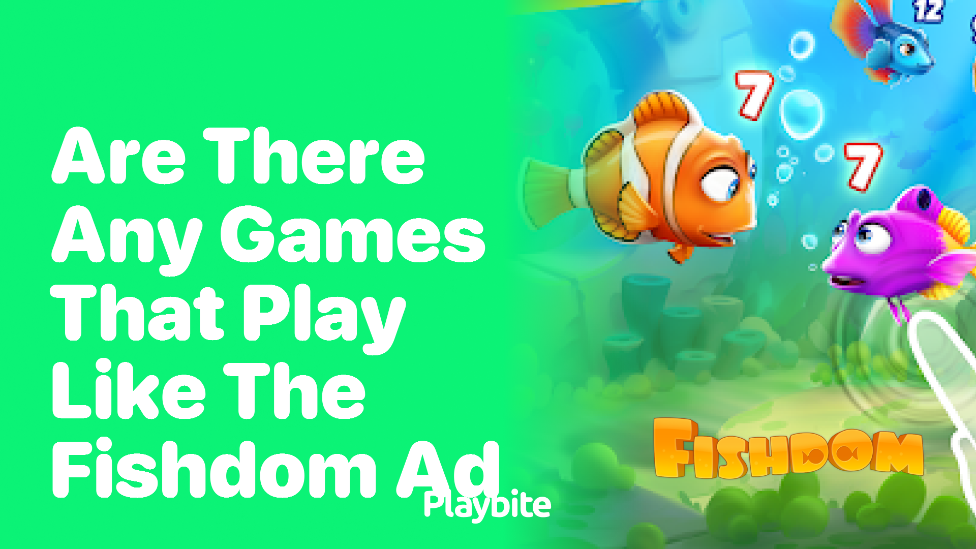 Are There Any Games That Play Like the Fishdom Ad?