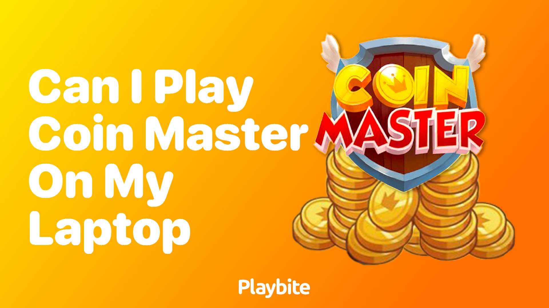 Can I Play Coin Master on My Laptop?