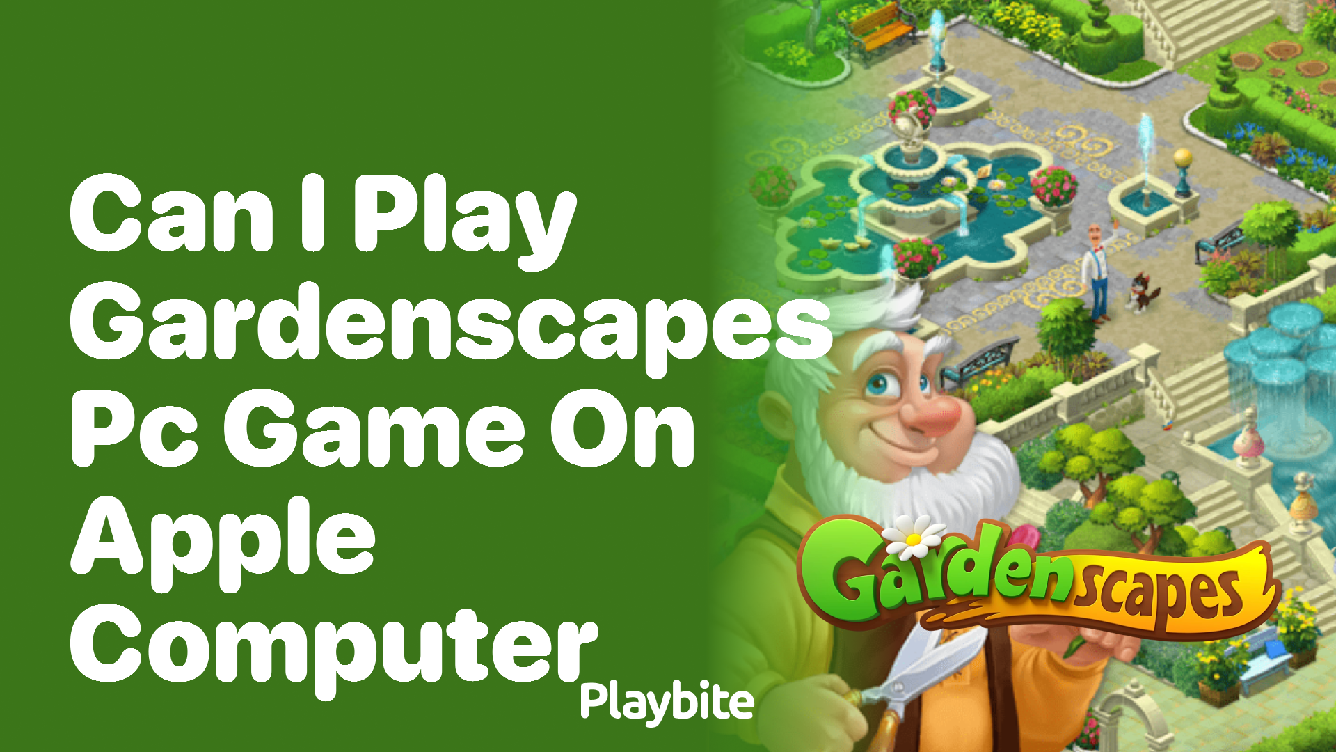 Can I Play Gardenscapes PC Game on an Apple Computer?