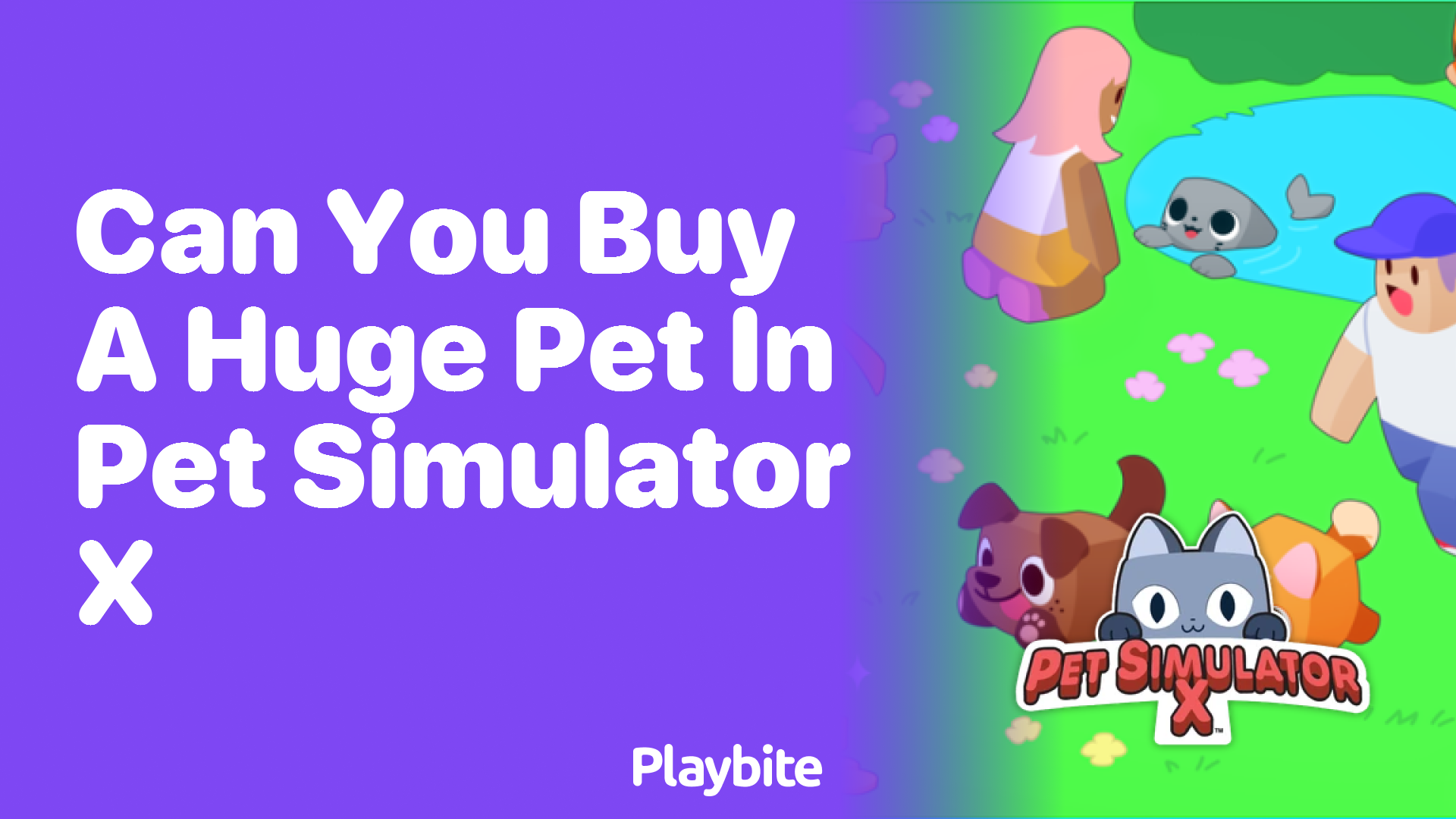 Can You Buy a Huge Pet in Pet Simulator X? Find Out Here!