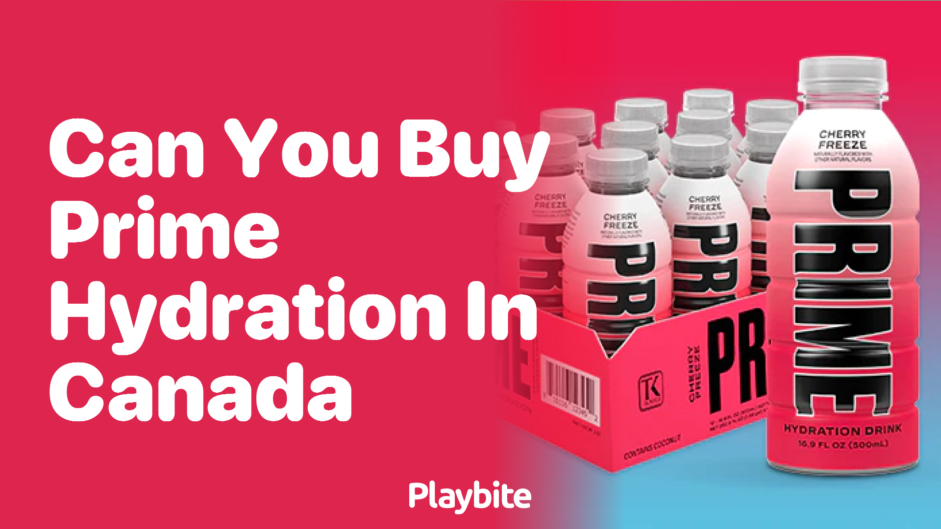 Can You Buy Prime Hydration in Canada?