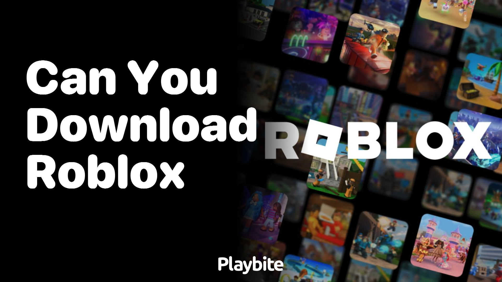 Can You Download Roblox? Here&#8217;s What You Need to Know