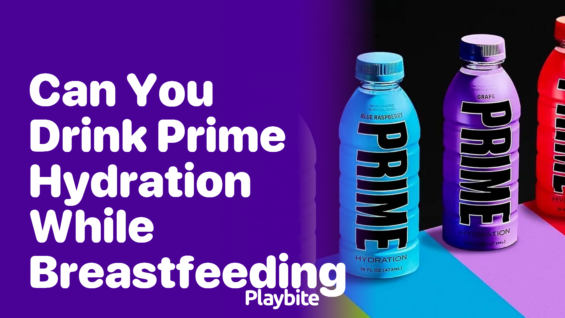 Can You Drink Prime Hydration While Breastfeeding? Get the Scoop Here!