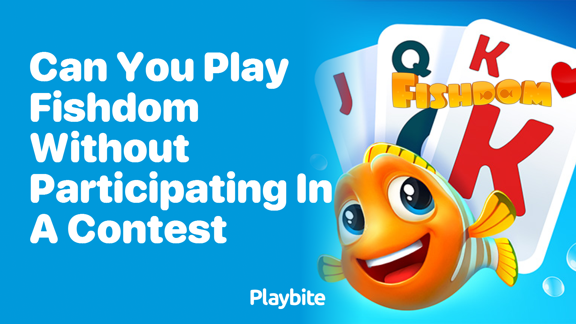 Can You Play Fishdom Without Participating in a Contest?