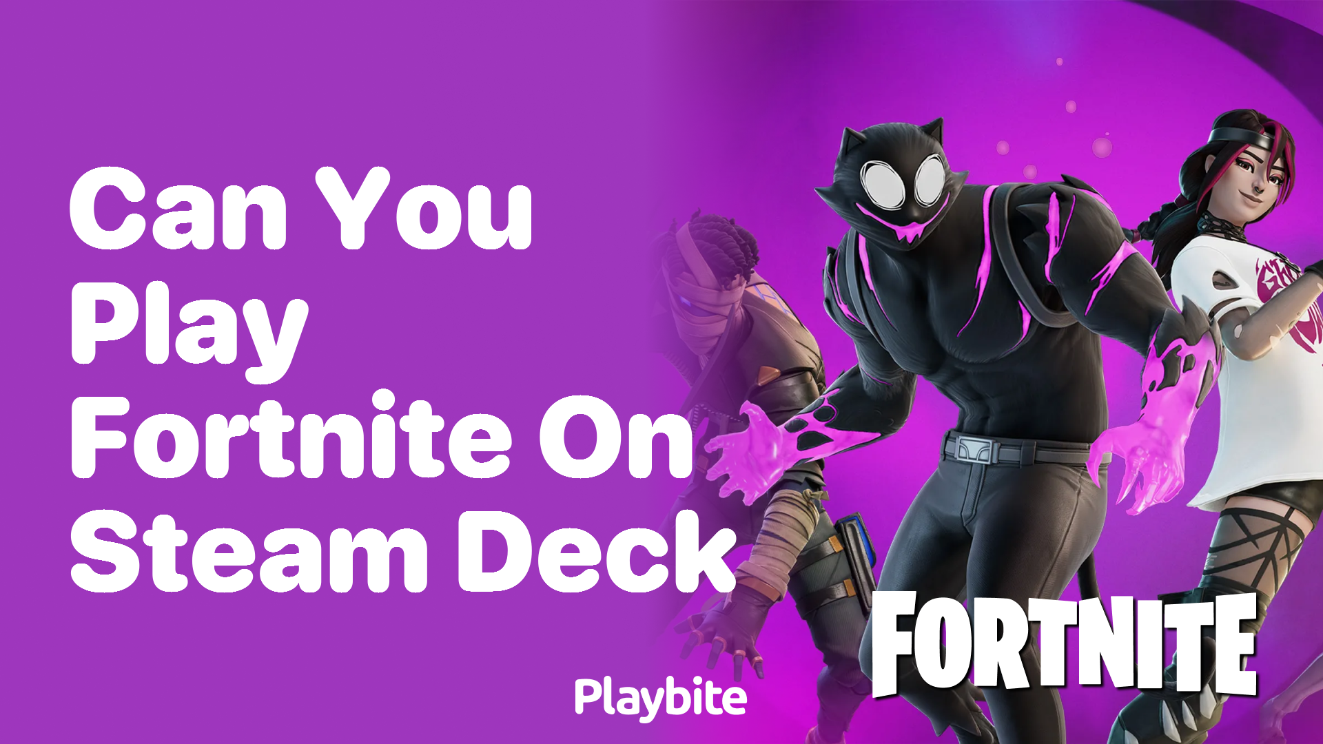 Can You Play Fortnite on Steam Deck? Here&#8217;s What You Need to Know