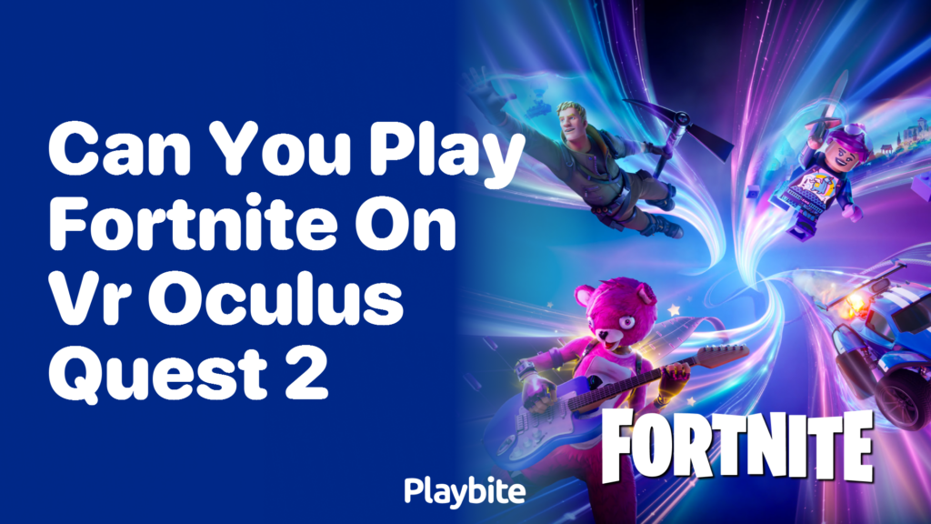 Fortnite on oculus clearance quest