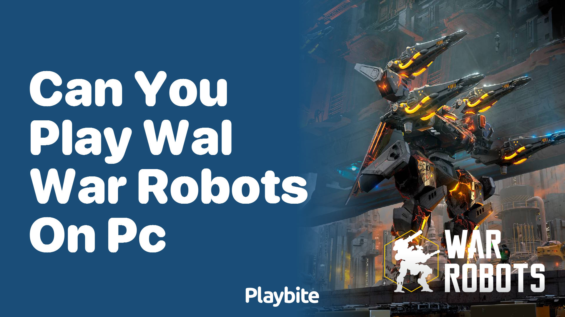 Can You Play War Robots on PC? - Playbite