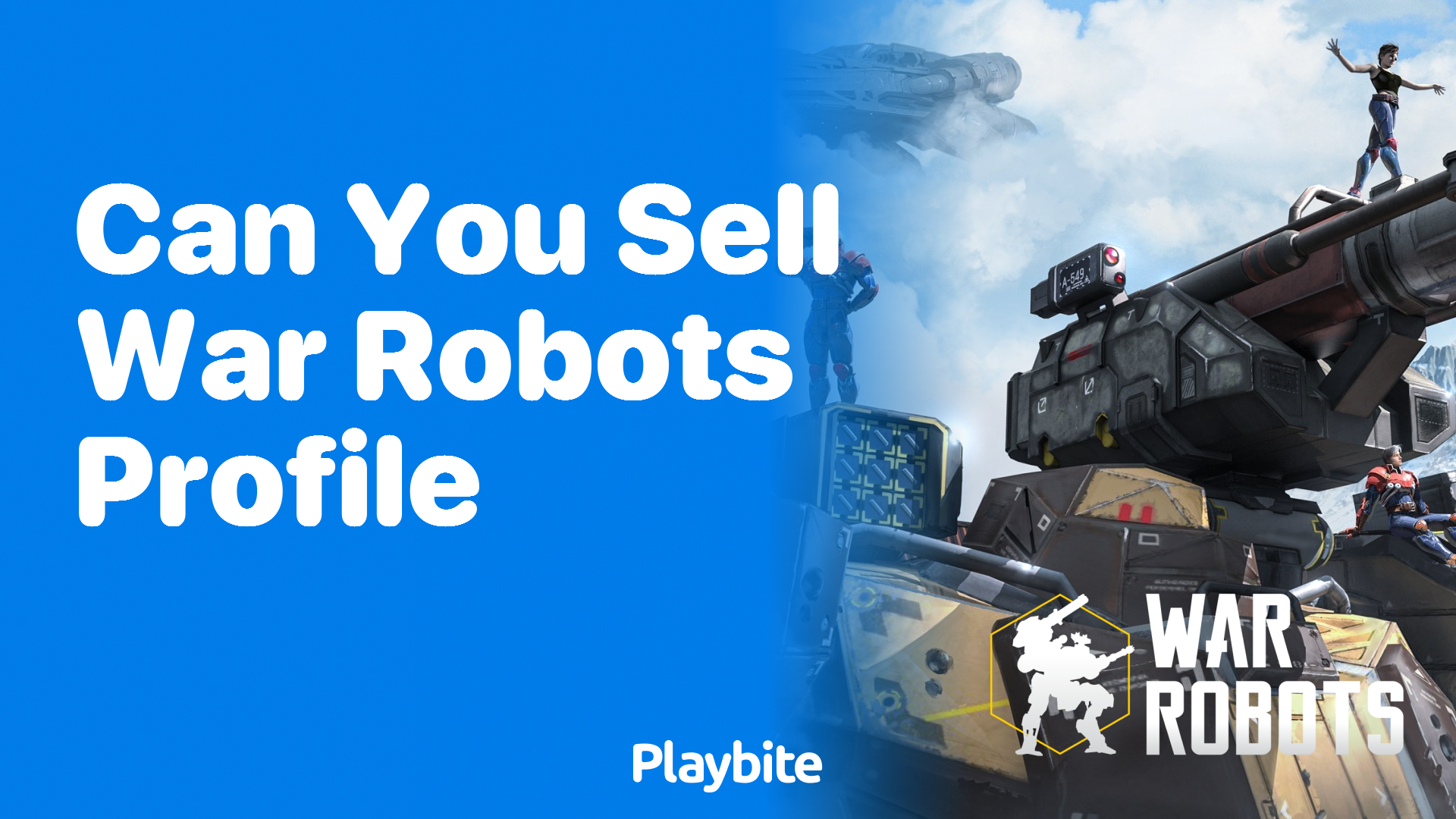 Can You Sell Your War Robots Profile?