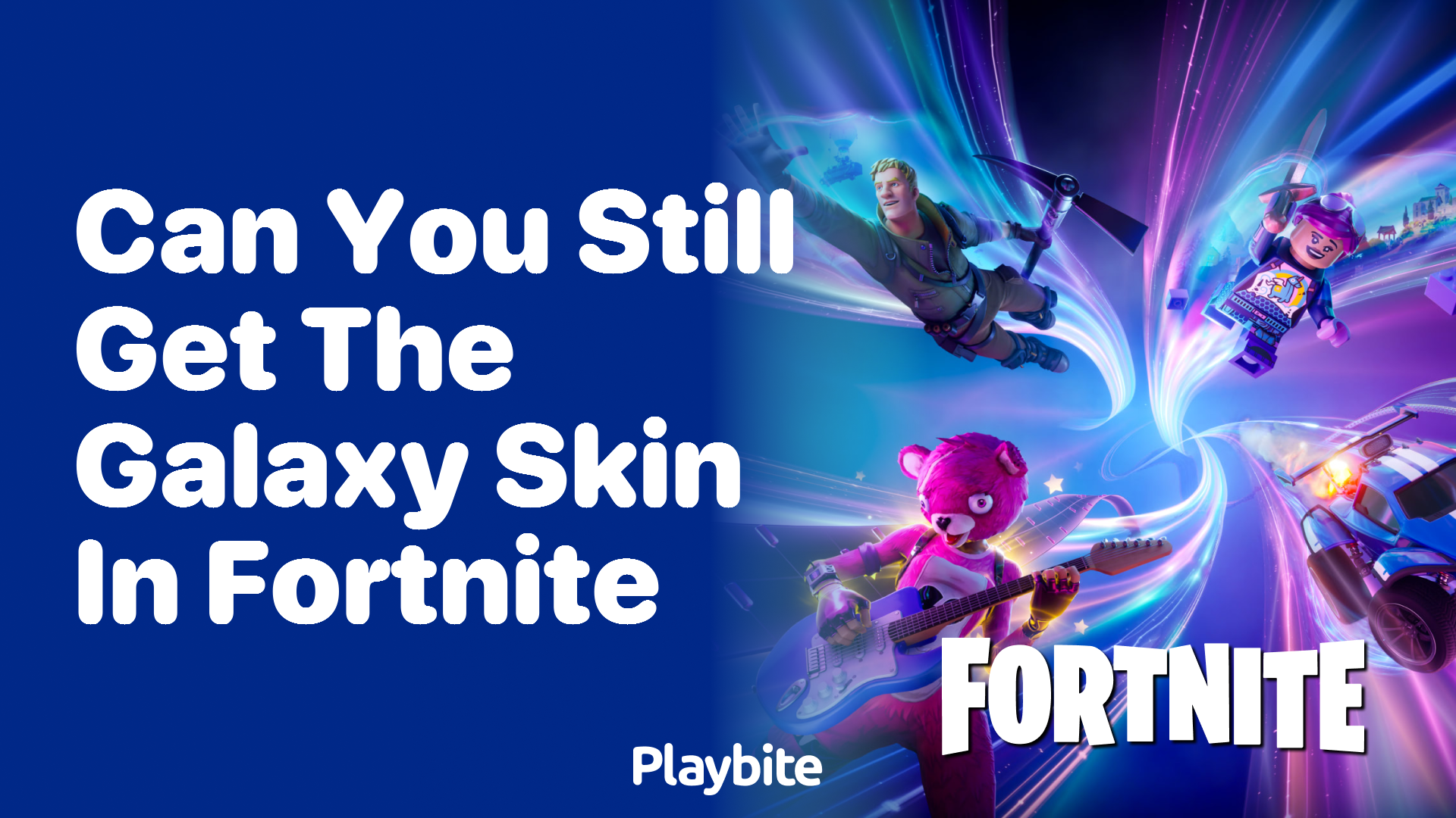 Can You Still Get the Galaxy Skin in Fortnite? - Playbite