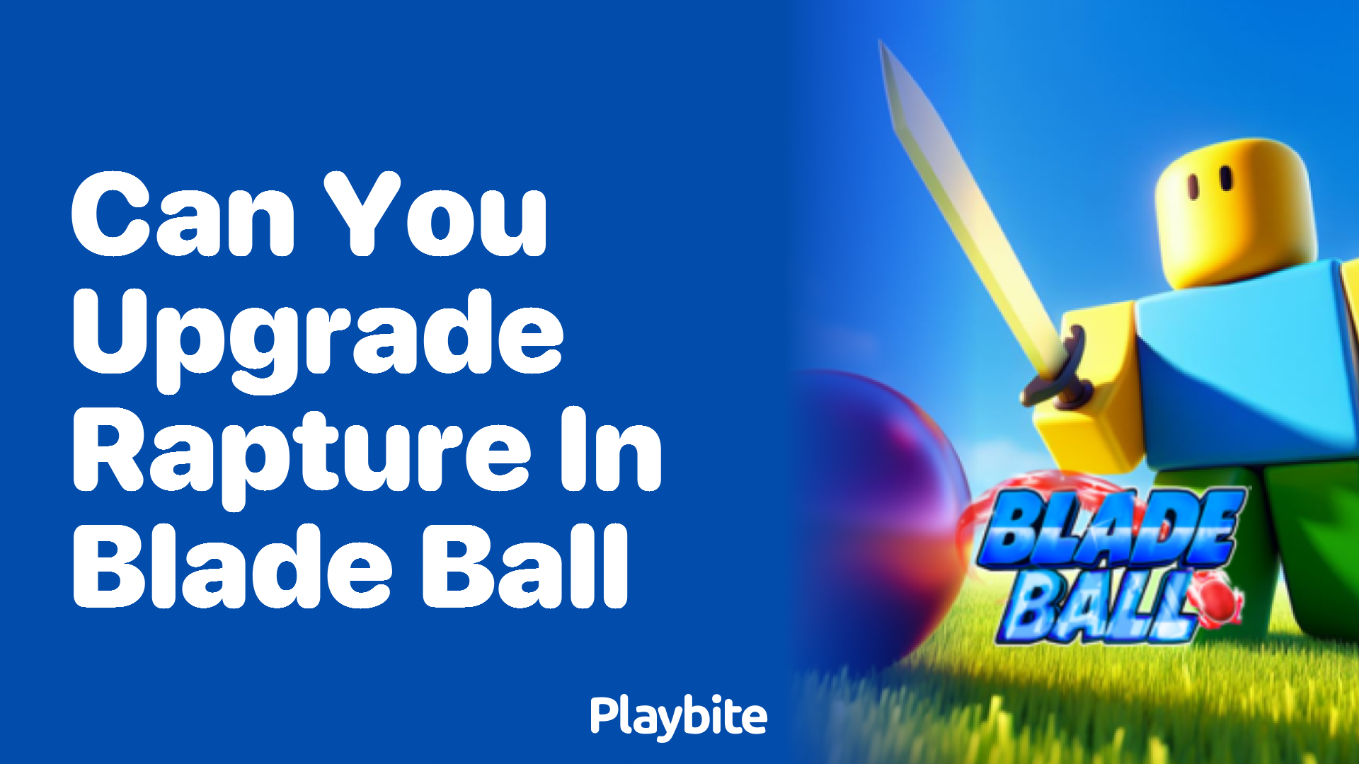 Can You Upgrade Rapture in Blade Ball?