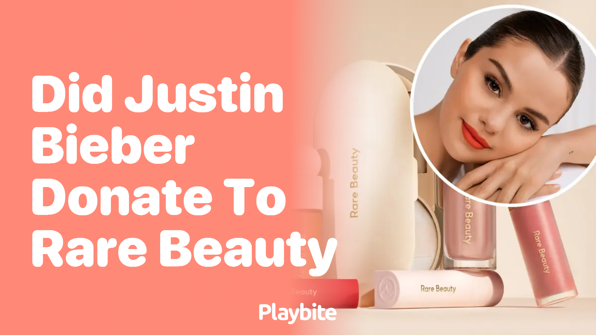 Did Justin Bieber Donate to Rare Beauty?