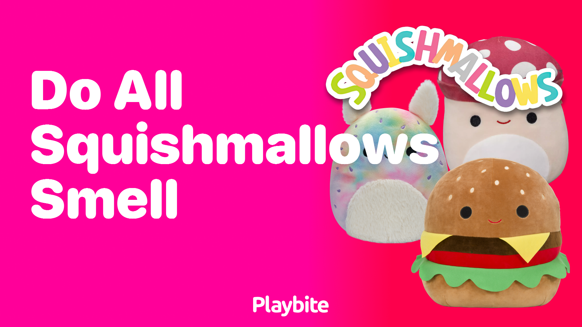 Do All Squishmallows Smell?