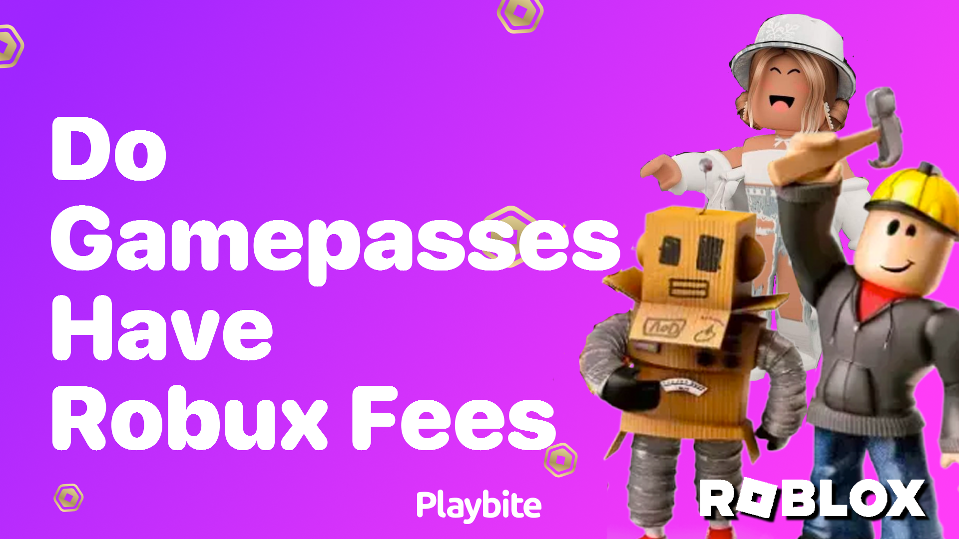 Do Gamepasses in Roblox have Robux Fees?