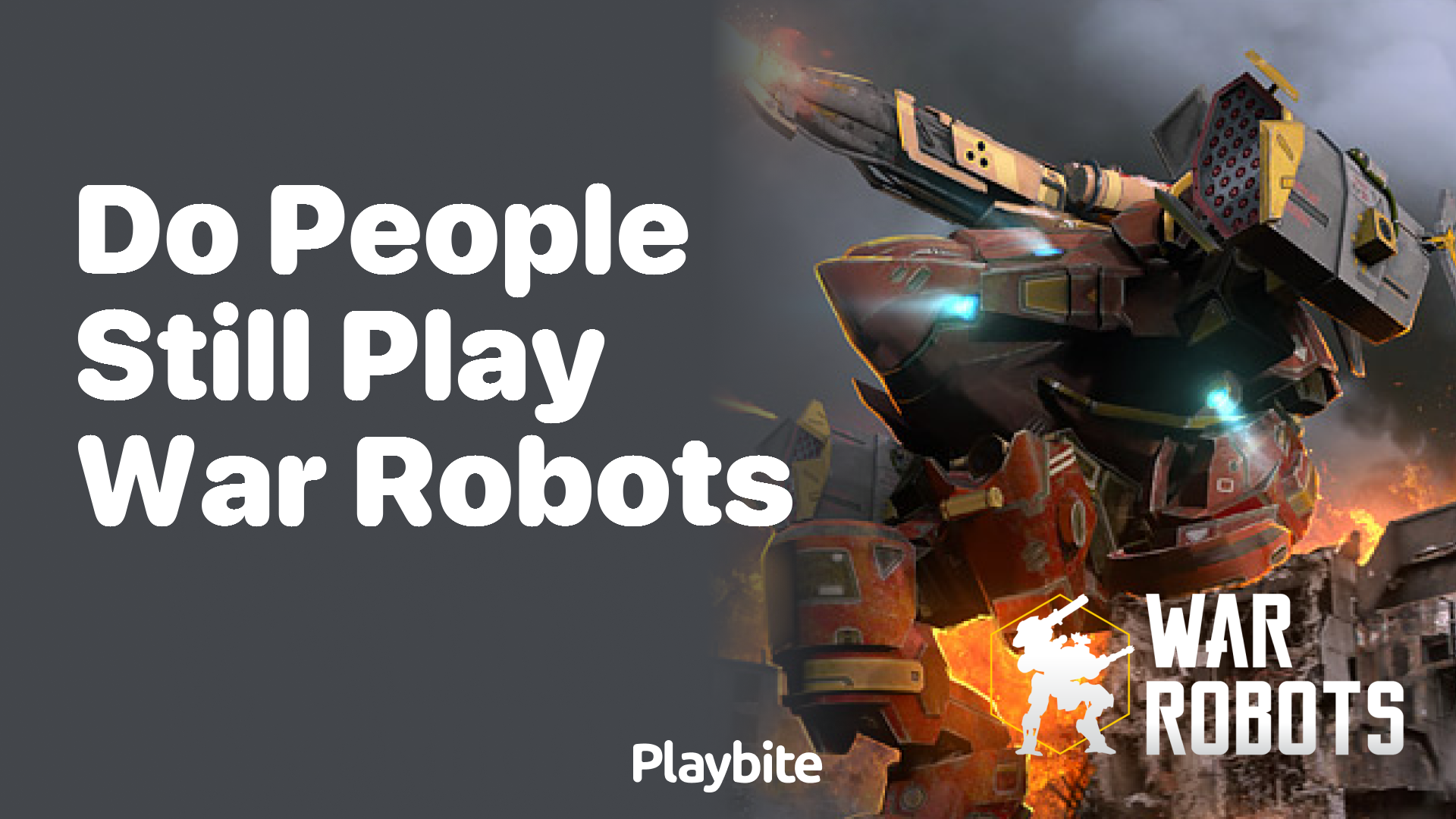 Do People Still Play War Robots?