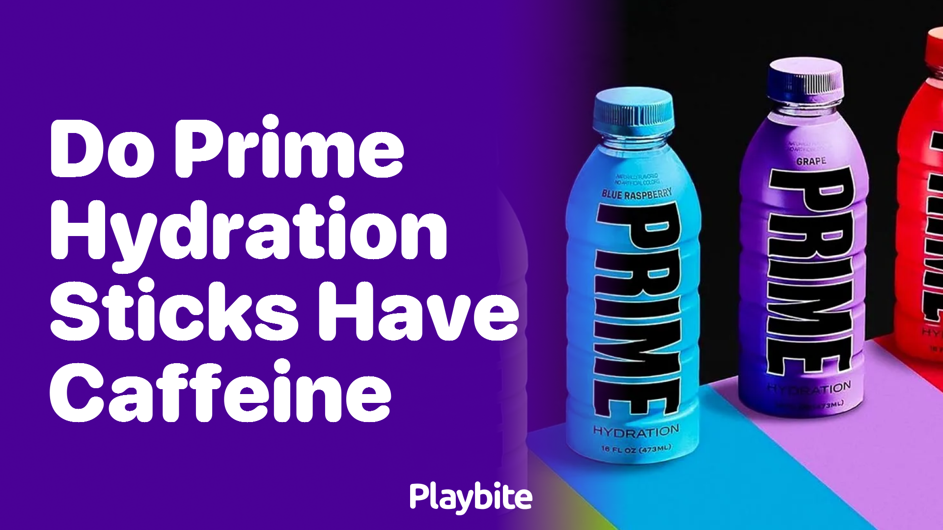 Do Prime Hydration Sticks Have Caffeine? Let&#8217;s Find Out!