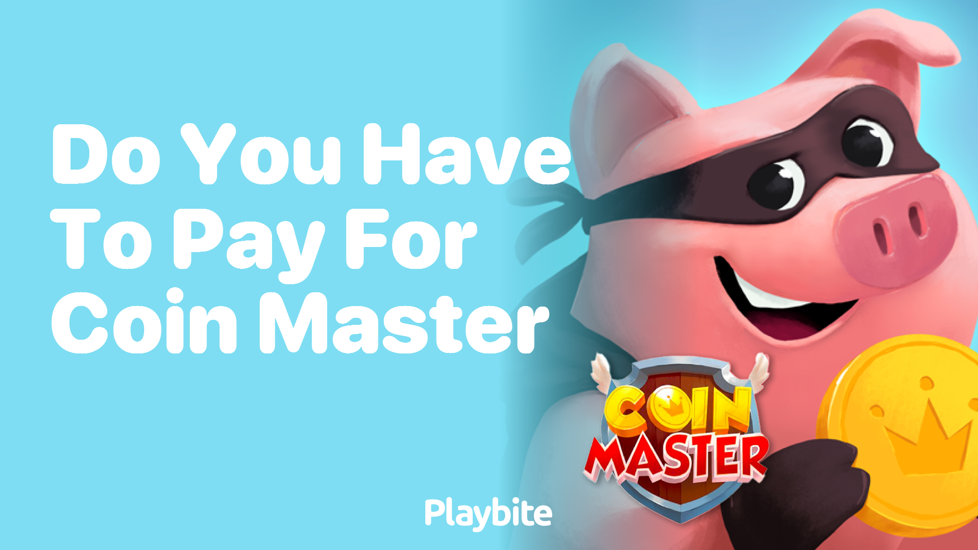 Do You Have to Pay for Coin Master?