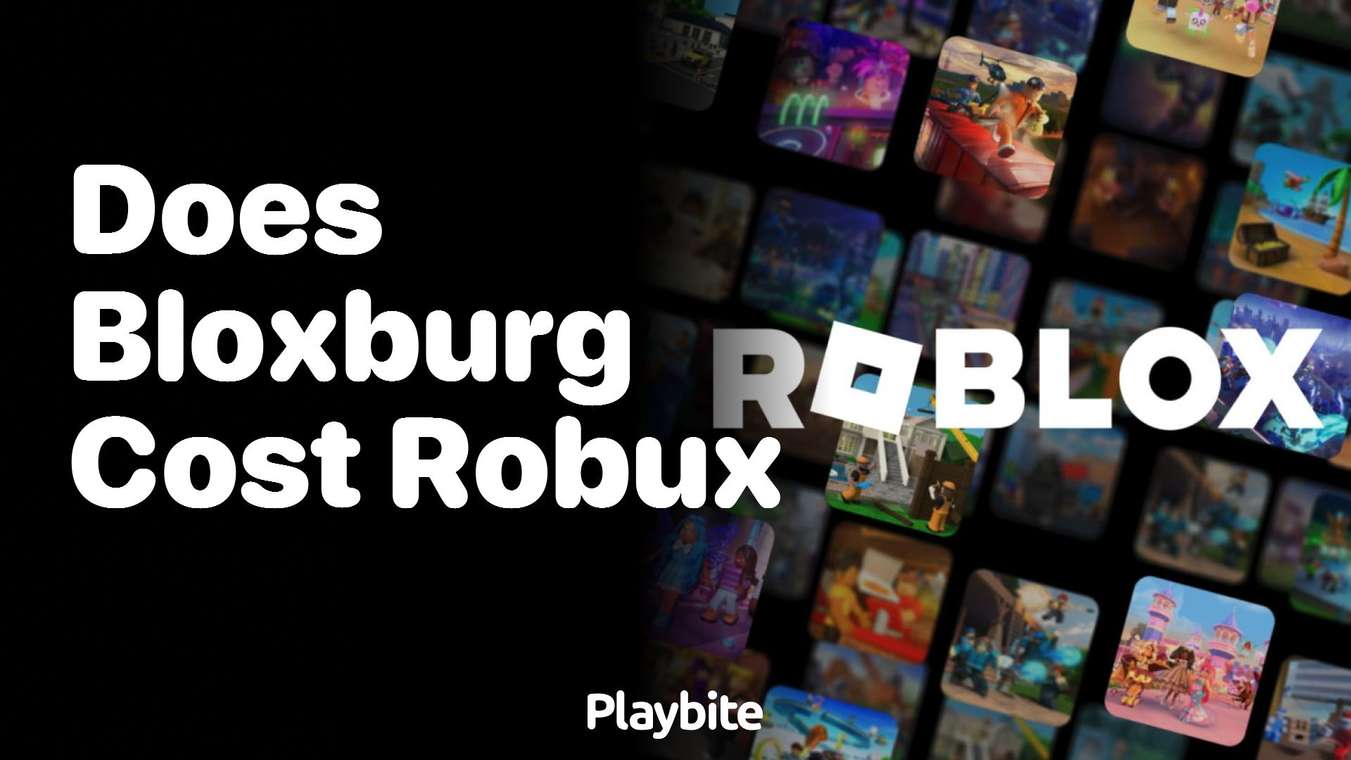 Does Bloxburg Cost Robux? Find Out Here! Playbite