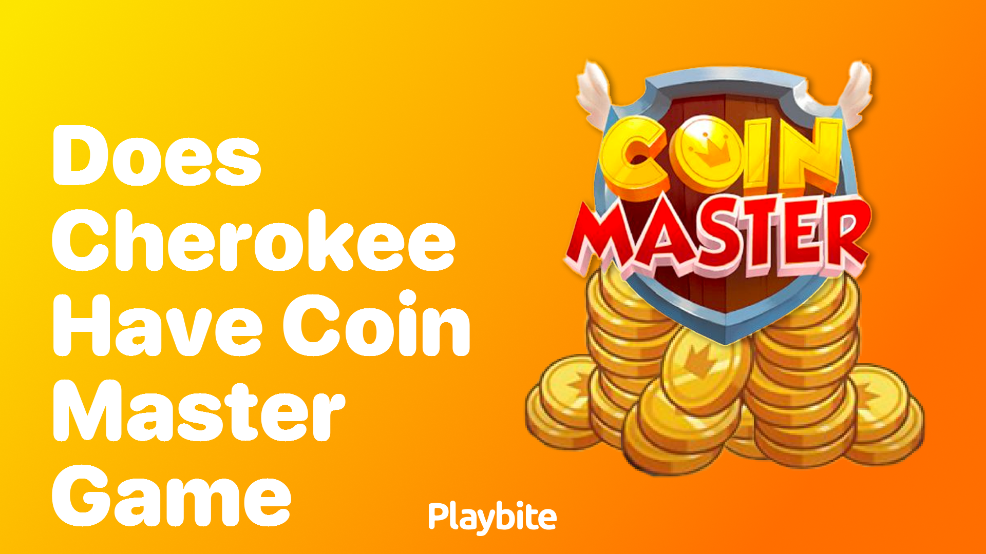 Does Cherokee Have the Coin Master Game?