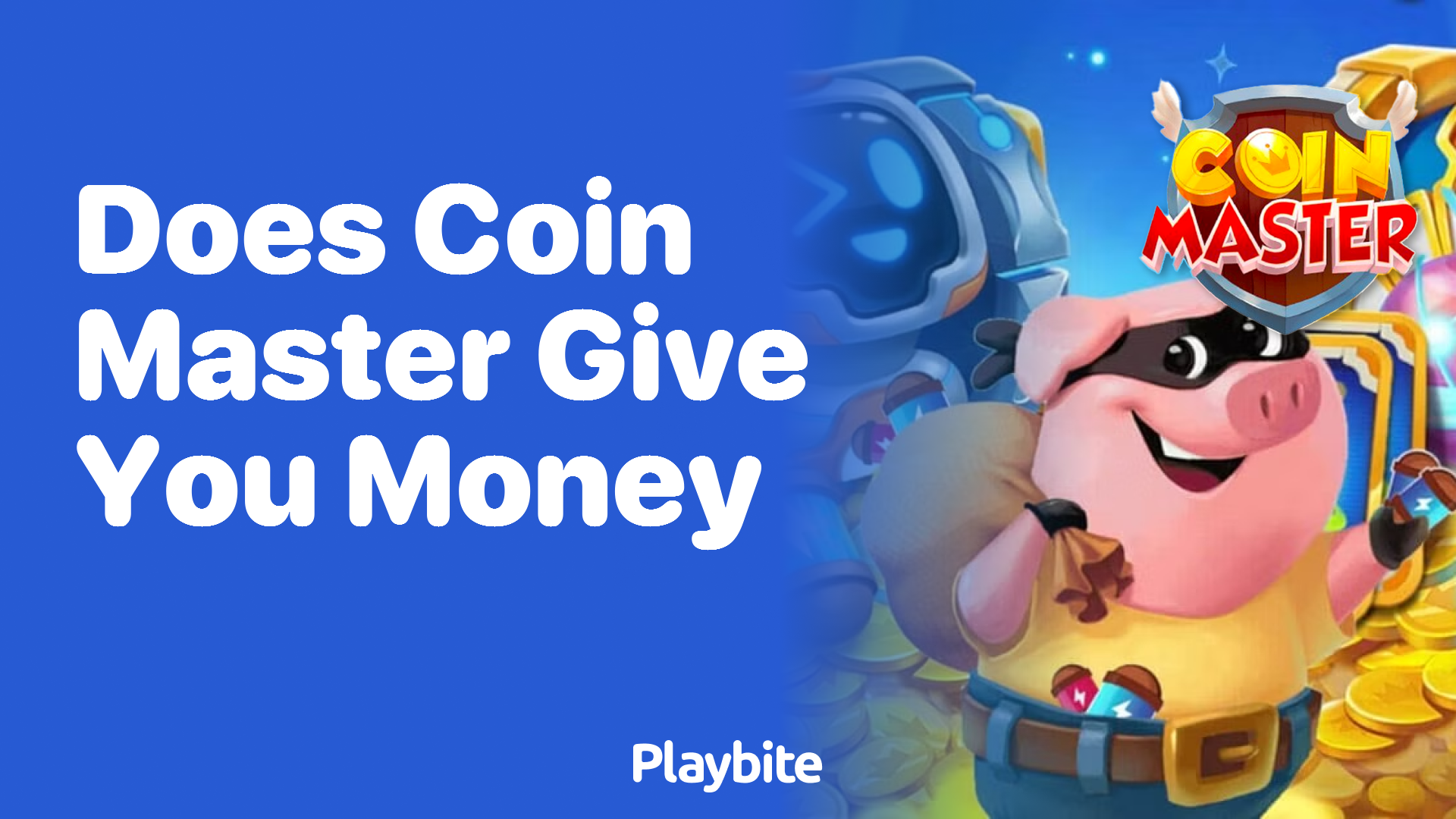 Does Coin Master Give You Money?