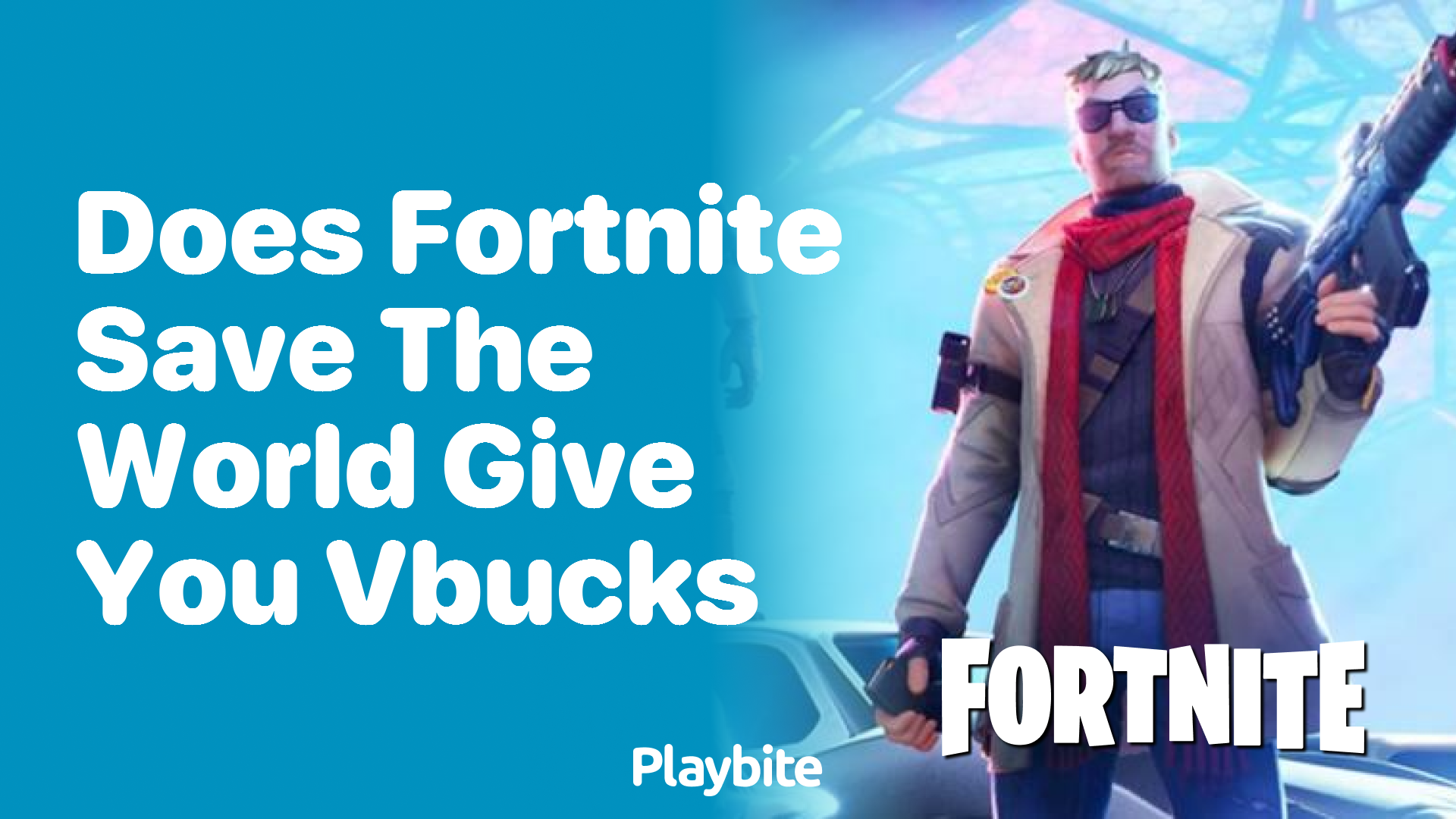 Does Fortnite Save the World Give You VBucks? Find Out Here! Playbite