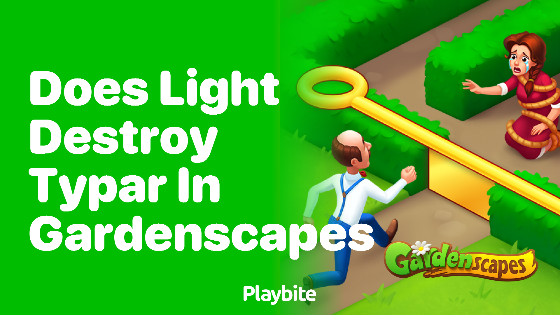 Does Light Destroy Typar in Gardenscapes?