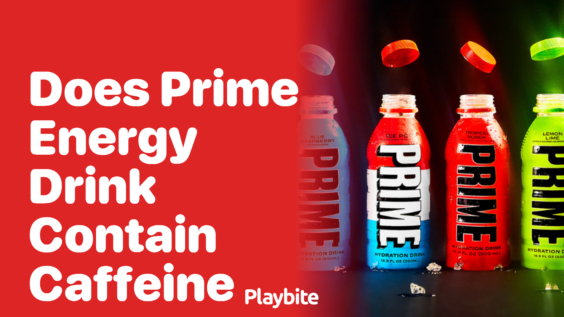 Does PRIME Energy Drink Contain Caffeine?