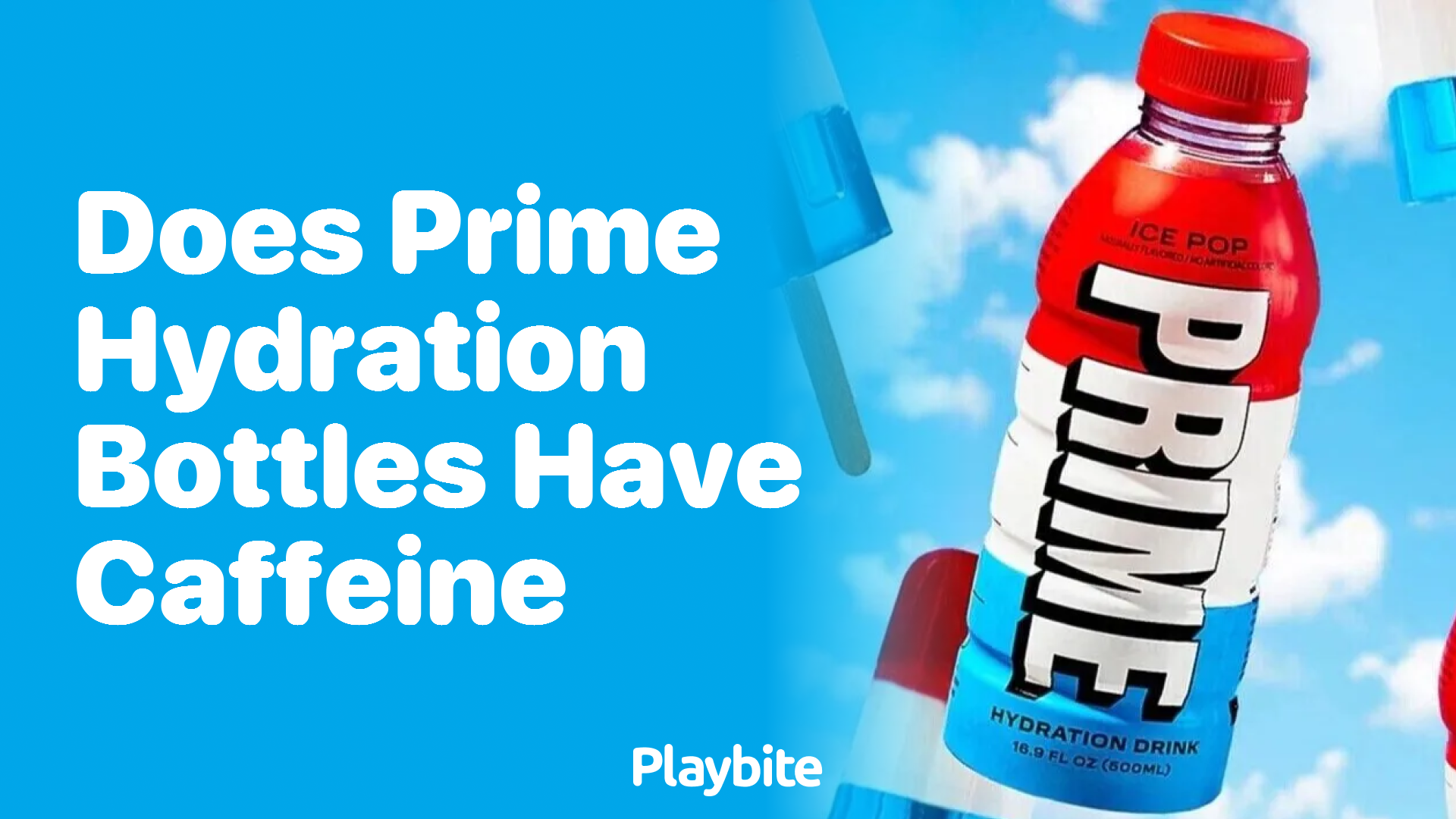 Does Prime Hydration Bottles Have Caffeine?