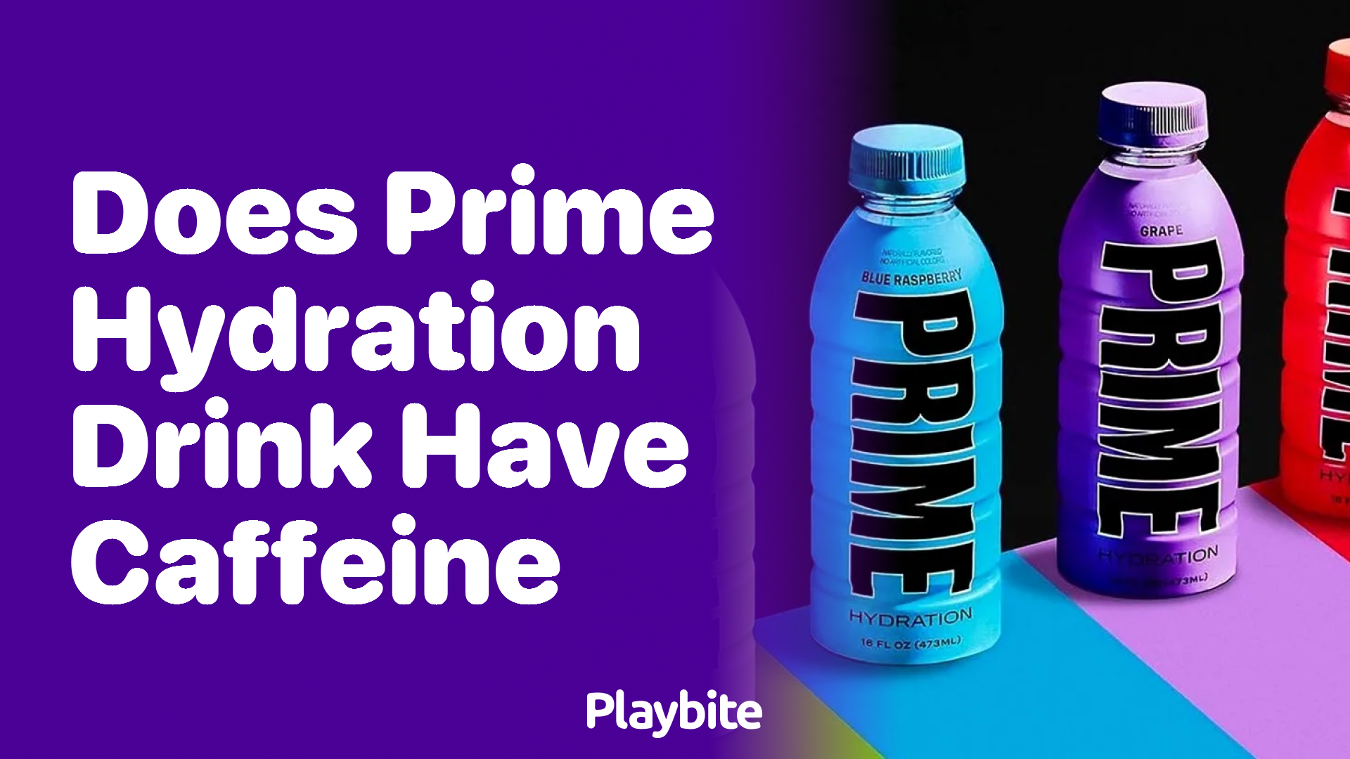 Does Prime Hydration Drink Have Caffeine? Unraveling the Buzz