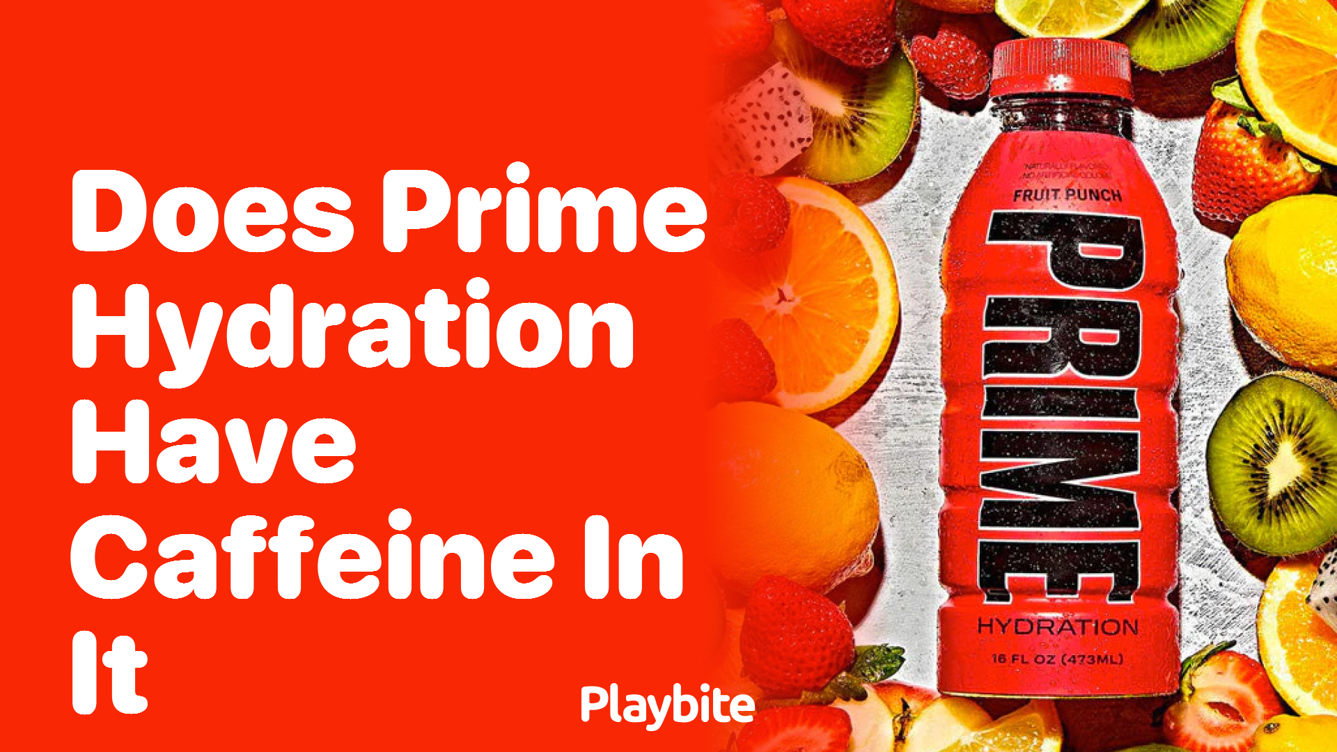 Does Prime Hydration Have Caffeine in It? Find Out Here!