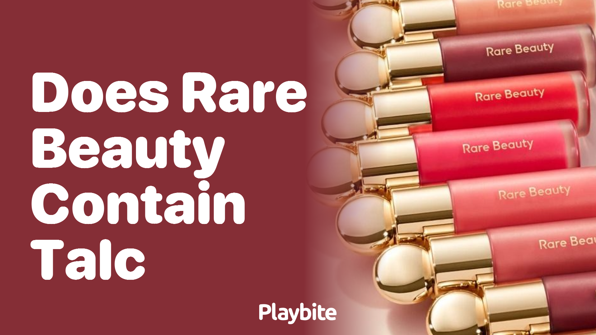 Does Rare Beauty Contain Talc? Unveiling the Truth About Your Favorite Makeup