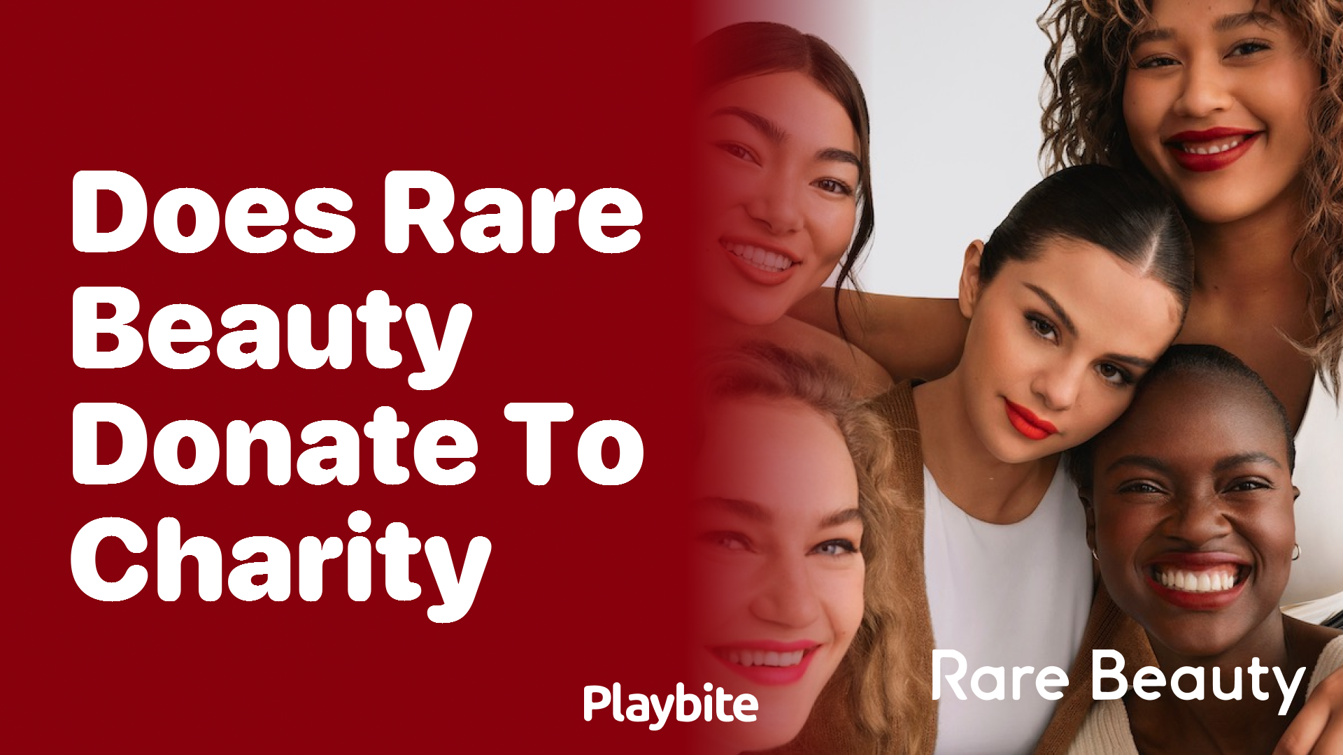 Does Rare Beauty Donate to Charity? Unveiling the Truth