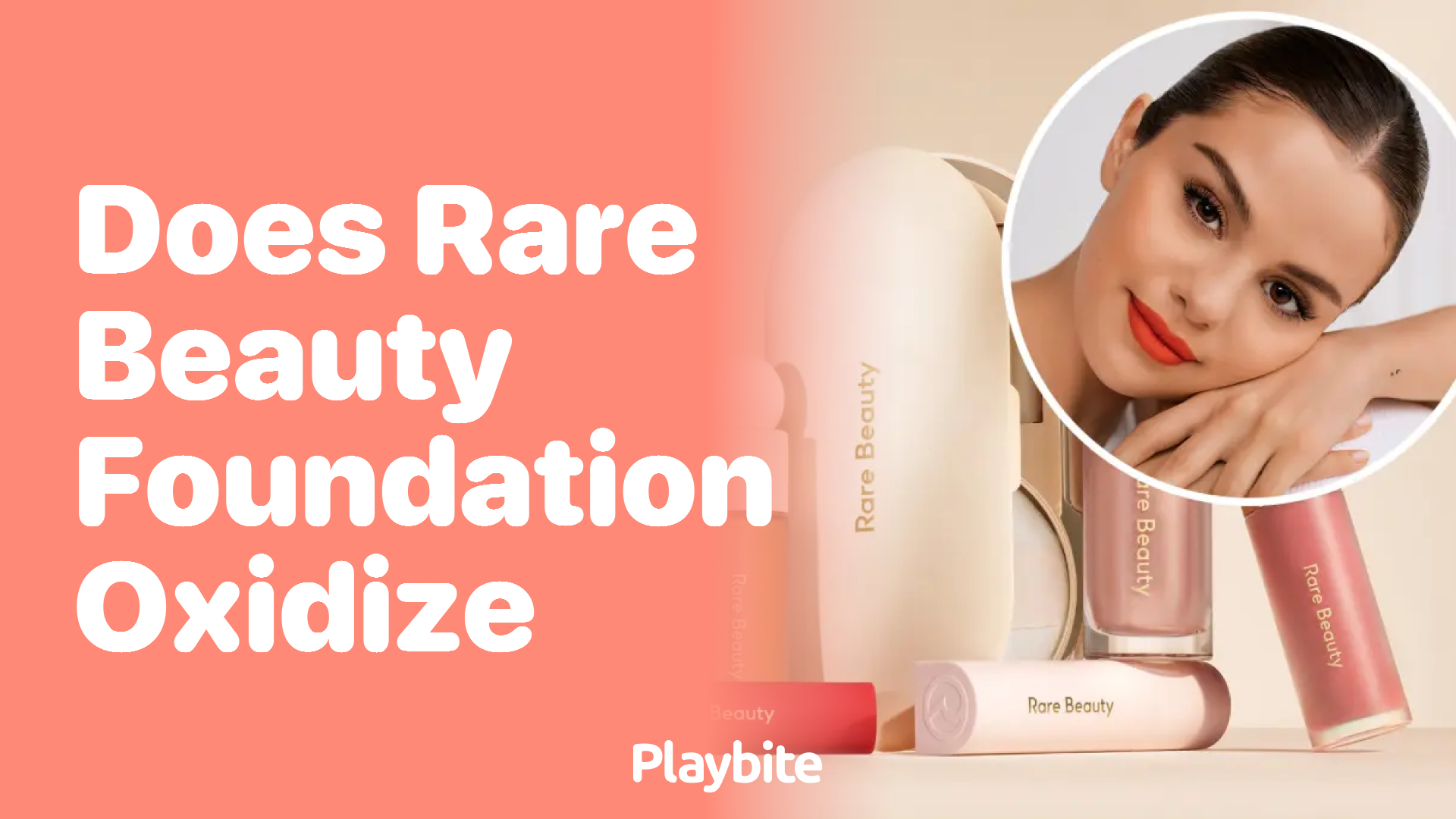 Does Rare Beauty Foundation Oxidize?